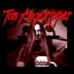 Onkel Tom Angelripper : Delirium